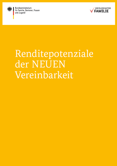 Titelseite Renditepotenziale der neuen Vereinbarkeit