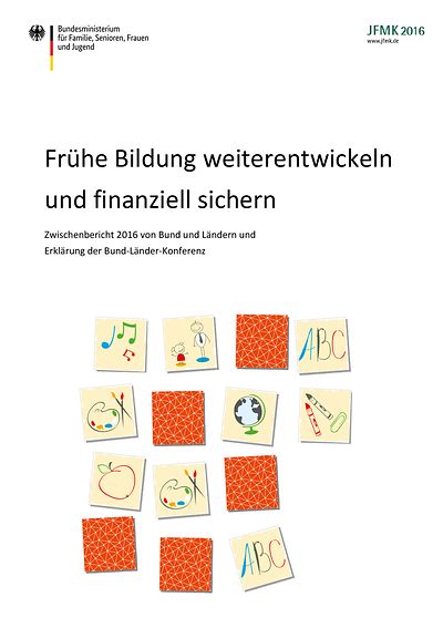 Cover der Broschüre "Frühe Bildung weiterentwickeln und finanziell sichern"