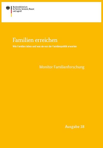 Cover der Broschüre "Familien erreichen - Monitor Familienforschung - Ausgabe 38"