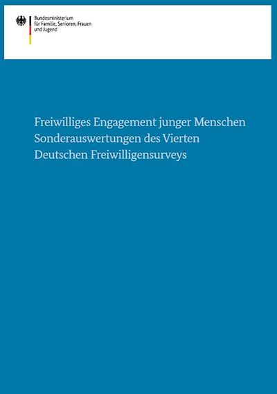 Titelseite Freiwilliges Engagement junger Menschen - Sonderauswertungen des Vierten Deutschen Freiwilligensurveys