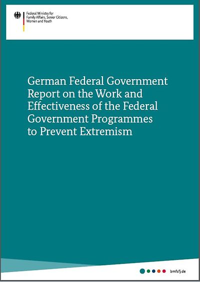 German Federal Government Report on the Work and Effectiveness of the Federal Government Programmes to Prevent Extremism