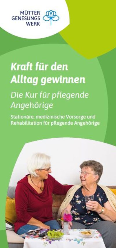 Titelseite des Flyers Kraft für den Alltag gewinnen - Die Kur für pflegende Angehörige