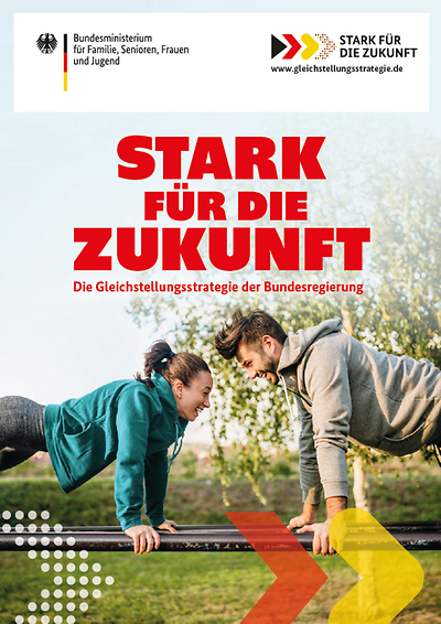 Titelseite Flyer deutsch "Stark für die Zukunft - Die Gleichstellungsstrategie der Bundesregierung"