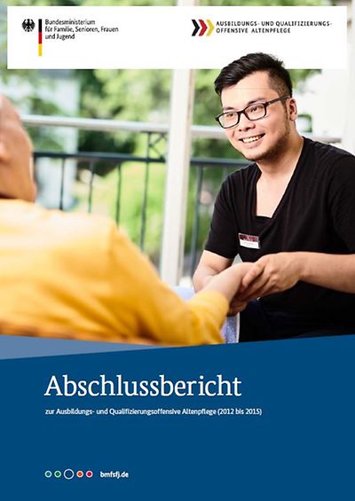 Titelseite Abschlussbericht zur Ausbildungs- und Qualifizierungsoffensive Altenpflege 2012 bis 2015