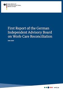 Titelseite First Report of the German Independent Advisory Board on Work Care Reconciliation