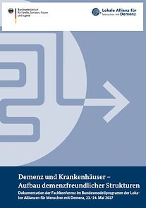 Titelseite der Fachdokumentation Demenz und Krankenhäuser - Aufbau demenzfreundlicher Strukturen
