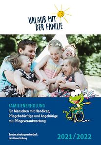 Titelseite: Urlaub mit der Familie - Familienerholung für Menschen mit Handicap...