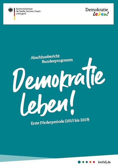 Titelseite Abschlussbericht Bundesprogramm "Demokratie leben!" - Erste Förderperiode 2015-2019