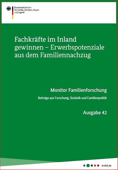 Titelseite "Fachkräfte im Inland gewinnen" Monitor Familienforschung Ausgabe 42
