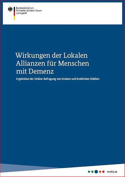 Titelseite Wirkungen der Lokalen Allianzen für Menschen mit Demenz - Onlinebefragung von Kreisen und kreisfreien Städten