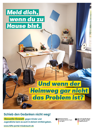 Meld dich, wenn du zu Hause bist. Und wenn der Heimweg gar nicht das Problem ist? - Plakatmotiv Jugendzimmer