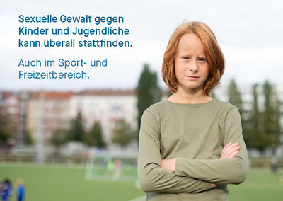 Titel: Sexuelle Gewalt gegen Kinder und Jugendliche kann überall stattfinden. Auch im Sport- und Freizeitbereich.