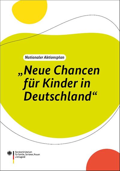 Titelseite Nationaler Aktionsplan "Neue Chancen für Kinder in Deutschland"