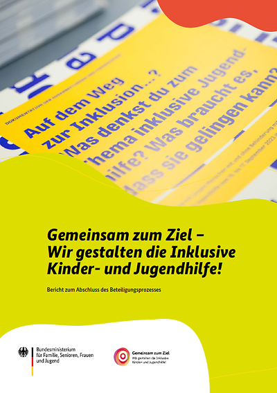 Titelseite "Gemeinsam zum Ziel - Wir gestalten die Inklusive Kinder- und Jugendhilfe!