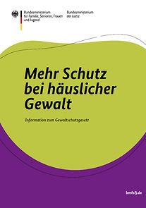 Cover der Broschüre "Mehr schutz bei häuslicher Gewalt"