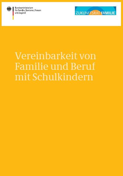 Titelseite der Broschüre Vereinbarkeit von Familie und Beruf mit Schulkindern