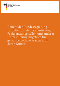 Titelseite Bericht der BR zur Situation der Frauenhäuser...