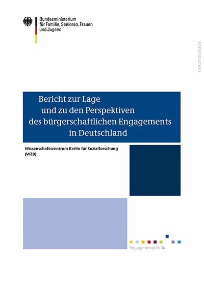 Cover der Publikation "Bericht zur Lage und zu den Perspektiven des bürgerschaftlichen Engagements in Deutschland"