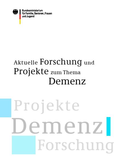 Titelseite Aktuelle Forschung und Projekte zum Thema Demenz