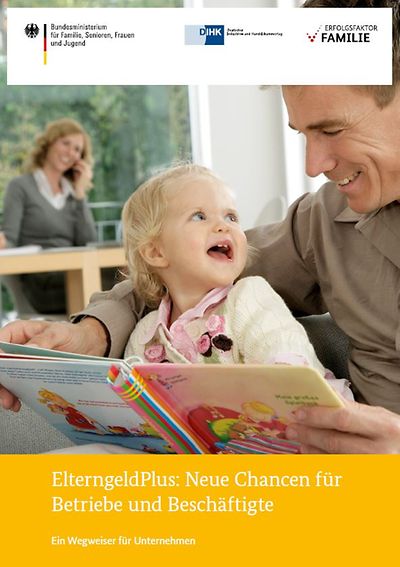 Cover der Broschüre "ElterngeldPlus: Neue Chancen für Betriebe und Beschäftigte"