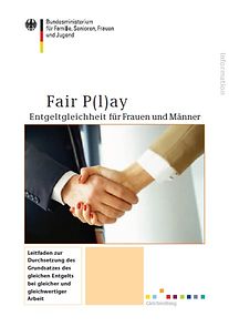 Cover der Publikation "Fair P(l)ay - Entgeltgleichheit für Frauen und Männer"