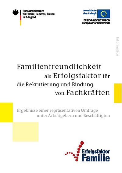 Familienfreundlichkeit als Erfolgsfaktor für die Rekrutierung und Bindung von Fachkräften