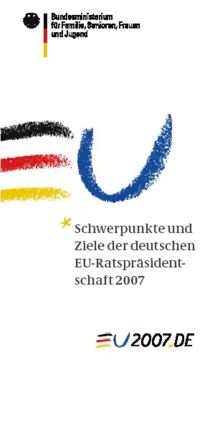Foto: Deckblatt der Publikation "Schwerpunkte und Ziele der deutschen EU-Ratspräsidentschaft 2007"