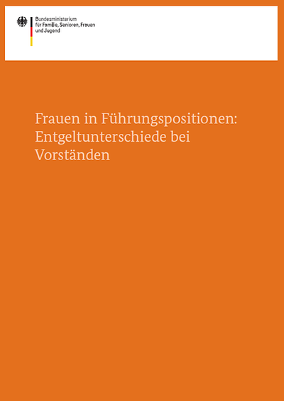 Titelseite: Frauen in Fürhungspositionen - Entgeltunterschiede bei Vorständen