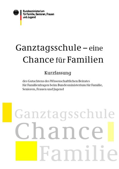 Foto: Deckblatt der Publikation "Ganztagsschule - eine Chance für Familien"