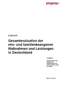 Titelseite der Evaluation "Gesamtevaluation der ehe- und familienbezogenen Maßnahmen und Leistungen in Deutschland"