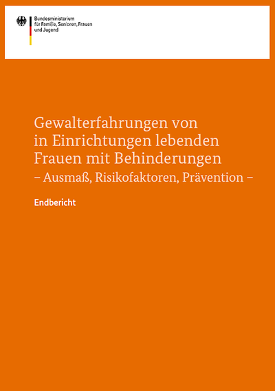 Titelseite des Endberichts "Gewalterfahrungen von in Einrichtungen lebenden Frauen mit Behinderungen"