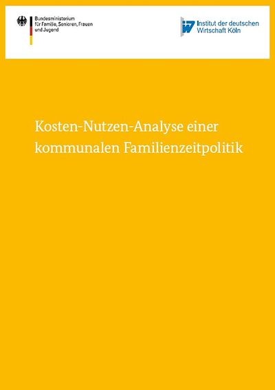 Titelseite der Studie "Kosten-Nutzen-Analyse einer kommunalen Familienzeitpolitik"