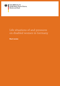 Titelseite der Broschüre Life situations of and pressures on disabled woman in Germany