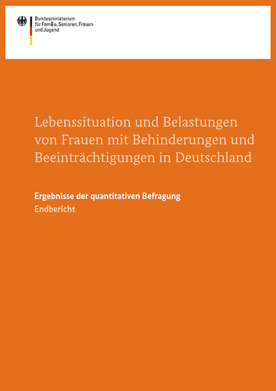 Titelseite der Broschüre Lebenssituationen und belastungen von Frauen mit Behinderungen und Beeinträchtigungen in Deutschland