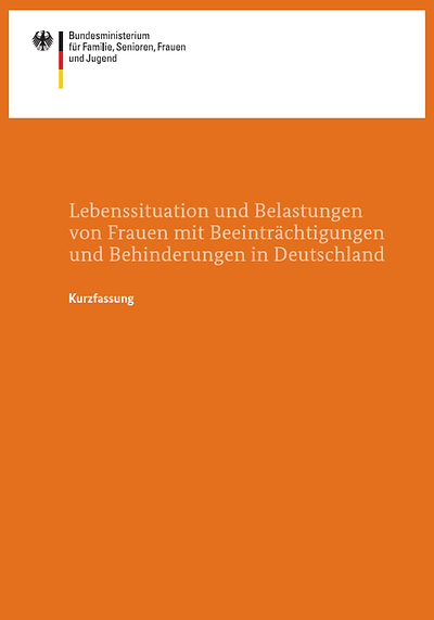 Titelseite der Broschüre Lebenssituationen und Belastungen von Frauen mit Beeinträchtigungen und Behinderungen in Deutschland