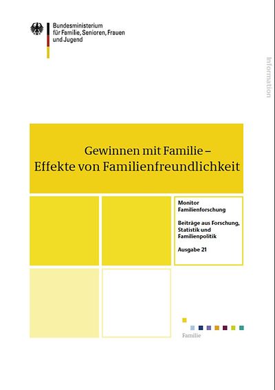 Cover der Broschüre Monitor Familienforschung Nr. 21: Gewinnen mit Familie - Effekte von Familienfreundlichkeit