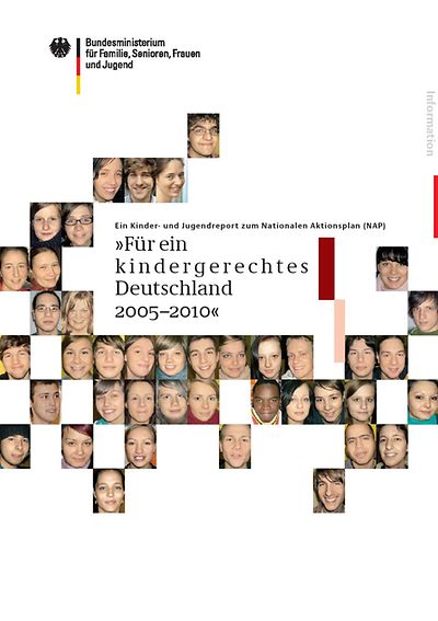 Cover der Broschüre Kinder- und Jugendreport zum "Nationalen Aktionsplan für ein kindergerechtes Deutschland 2005 - 2010"