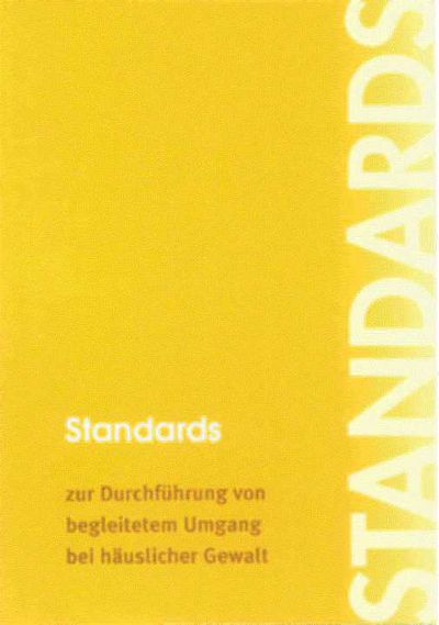 Cover der Broschüre Standards zur Durchführung von begleitetem Umgang bei häuslicher Gewalt