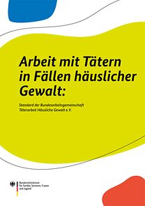 Titelseite der Broschüre "Arbeit mit Tätern in Fällen häuslicher Gewalt"