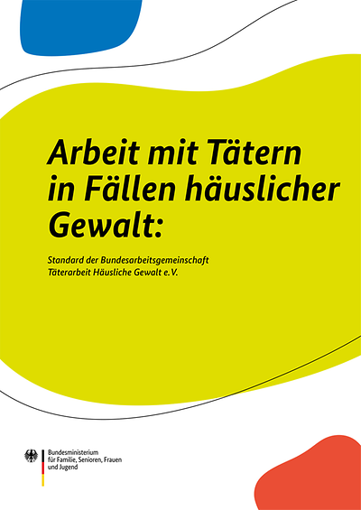 Titelseite der Broschüre "Arbeit mit Tätern in Fällen häuslicher Gewalt"