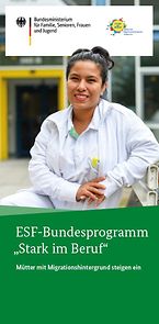 Titelseite - ESF-Bundesprogramm "Stark im Beruf - Mütter mit Migrationshintergrund steigen ein"