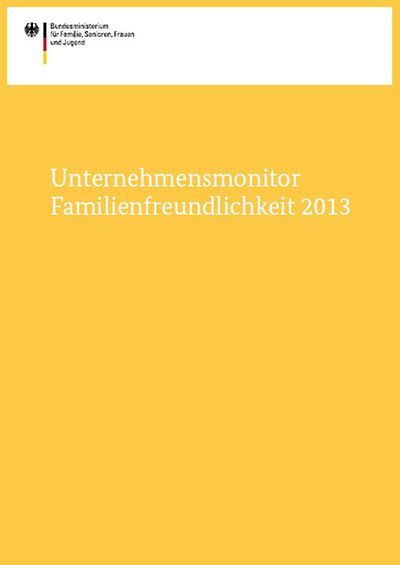 Titelseite Unternehmensmonitor Familienfreundlichkeit 2013