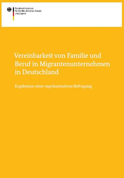 Titelseite der Befragung "Vereinbarkeit von Familie und Beruf in Migrantenunternehmen in Deutschland"