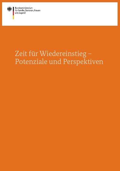 Titelseite Zeit für Wiedereinstieg - Potenziale und Perspektiven